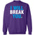 I Will Break You Crewneck Sweatshirt