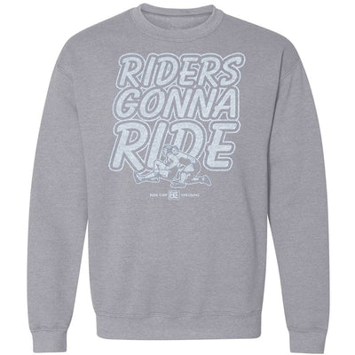 Riders Gonna Ride Crewneck Sweatshirt