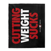 Cutting Weight Sucks Velveteen Plush Blanket